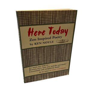 BOOK Here Today: Zen Inspired Poetry by Ken Noyle 1969 Soft Cover 74pg  …